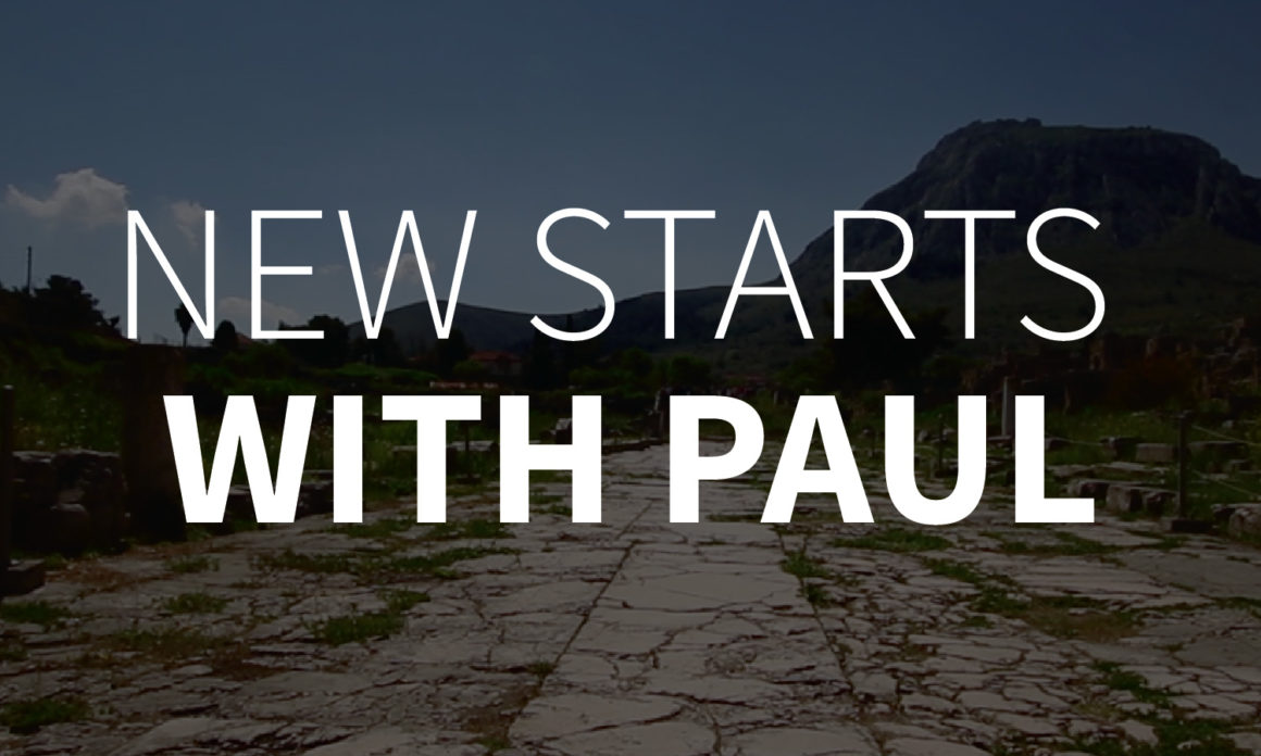 New Starts with Paul
